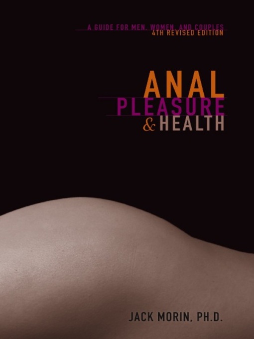 Title details for Anal Pleasure and Health by Jack Morin, Ph.D. - Wait list